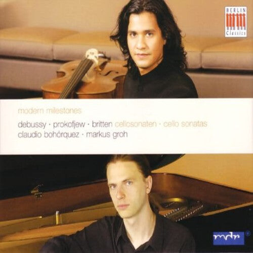 CD диск Debussy / Britten / Prokofiev / Bohorquez / Groh: Modern Milestones for Cello & Piano
CD диск Debussy / Britten / Prokofiev / Bohorquez / Groh: Modern Milestones for Cello & Piano