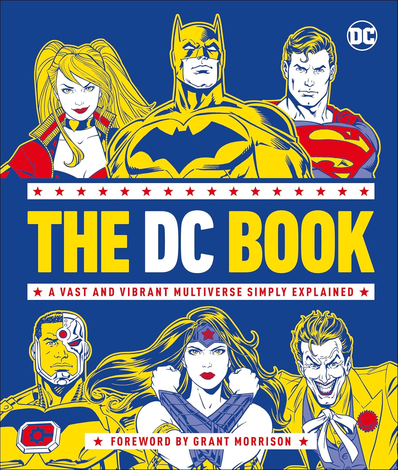 The DC Book: A Vast and Vibrant Multiverse Simply Explained (DK)
The DC Book: A Vast and Vibrant Multiverse Simply Explained (DK)