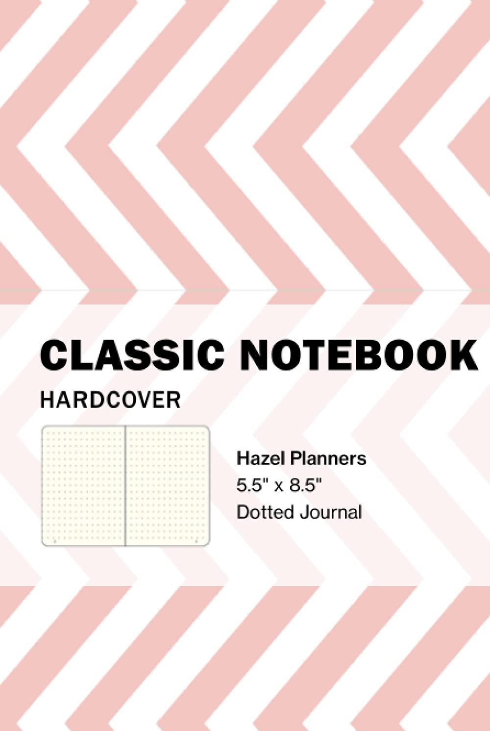 Classic Notebook HardCover By Hazel Planners: The Hardcover Notebook is in Pastel Pink w/ 300 Dotted-lined pages In Cream. The size is 5.5” x 8.5”. ... for Work, Travel, College for Men & Women (Independently published)
Classic Notebook HardCover By Hazel Planners: The Hardcover Notebook is in Pastel Pink w/ 300 Dotted-lined pages In Cream. The size is 5.5” x 8.5”. ... for Work, Travel, College for Men & Women (Independently published)