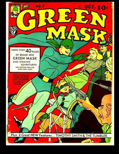 The Green Mask #7: Superhero Comic 1941 (CreateSpace Independent Publishing Platform)
The Green Mask #7: Superhero Comic 1941 (CreateSpace Independent Publishing Platform)