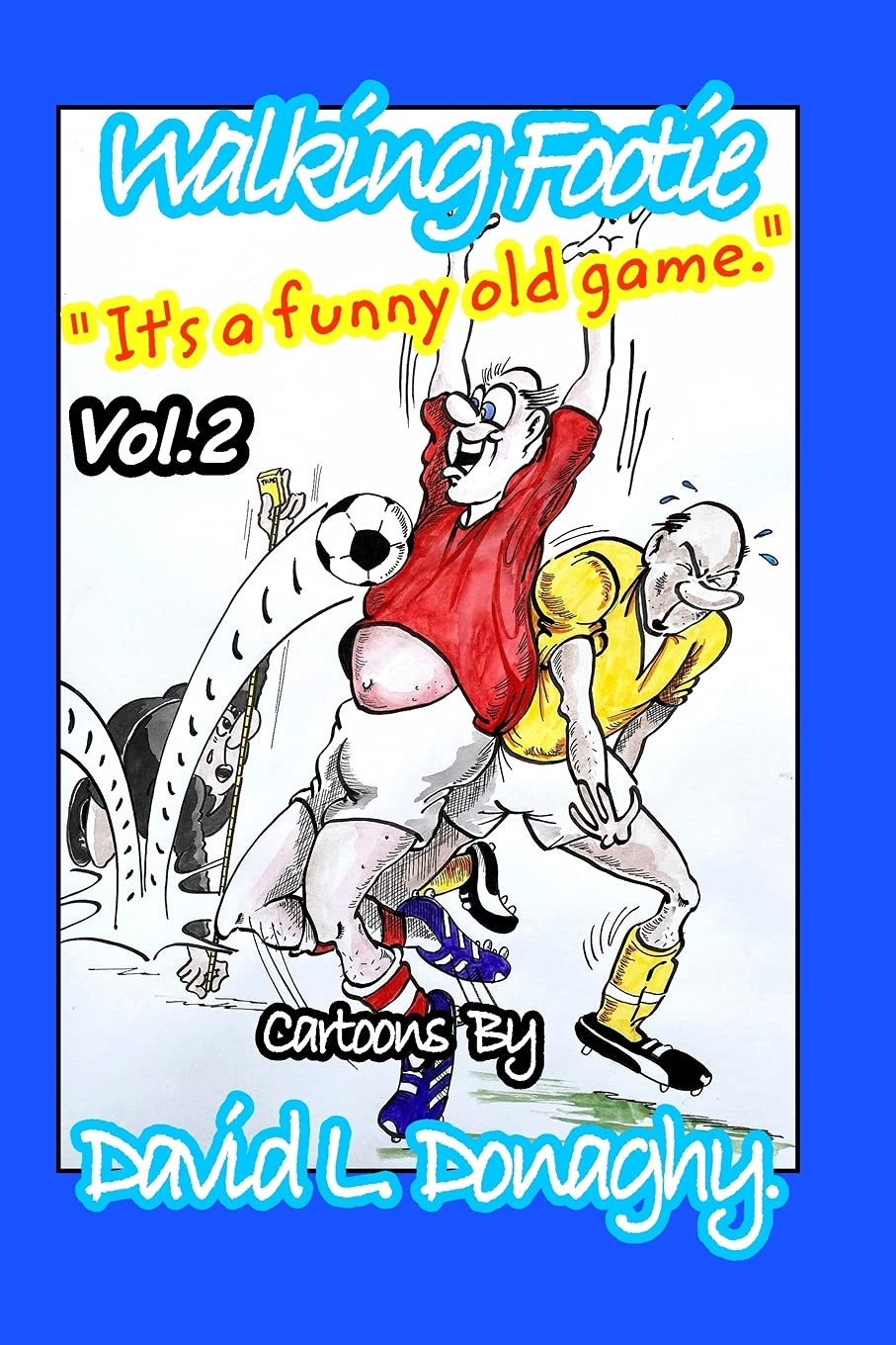 Walking Footie Vol.2: " It's a funny old game! " (Blurb)
Walking Footie Vol.2: " It's a funny old game! " (Blurb)