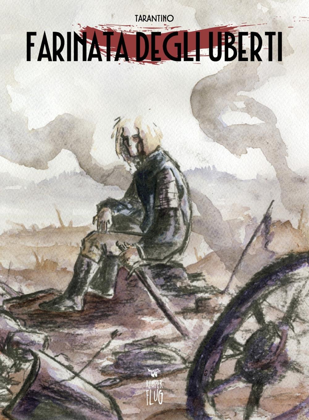 TARANTINO - FARINATA DEGLI UBE (Kleiner Flug)
TARANTINO - FARINATA DEGLI UBE (Kleiner Flug)