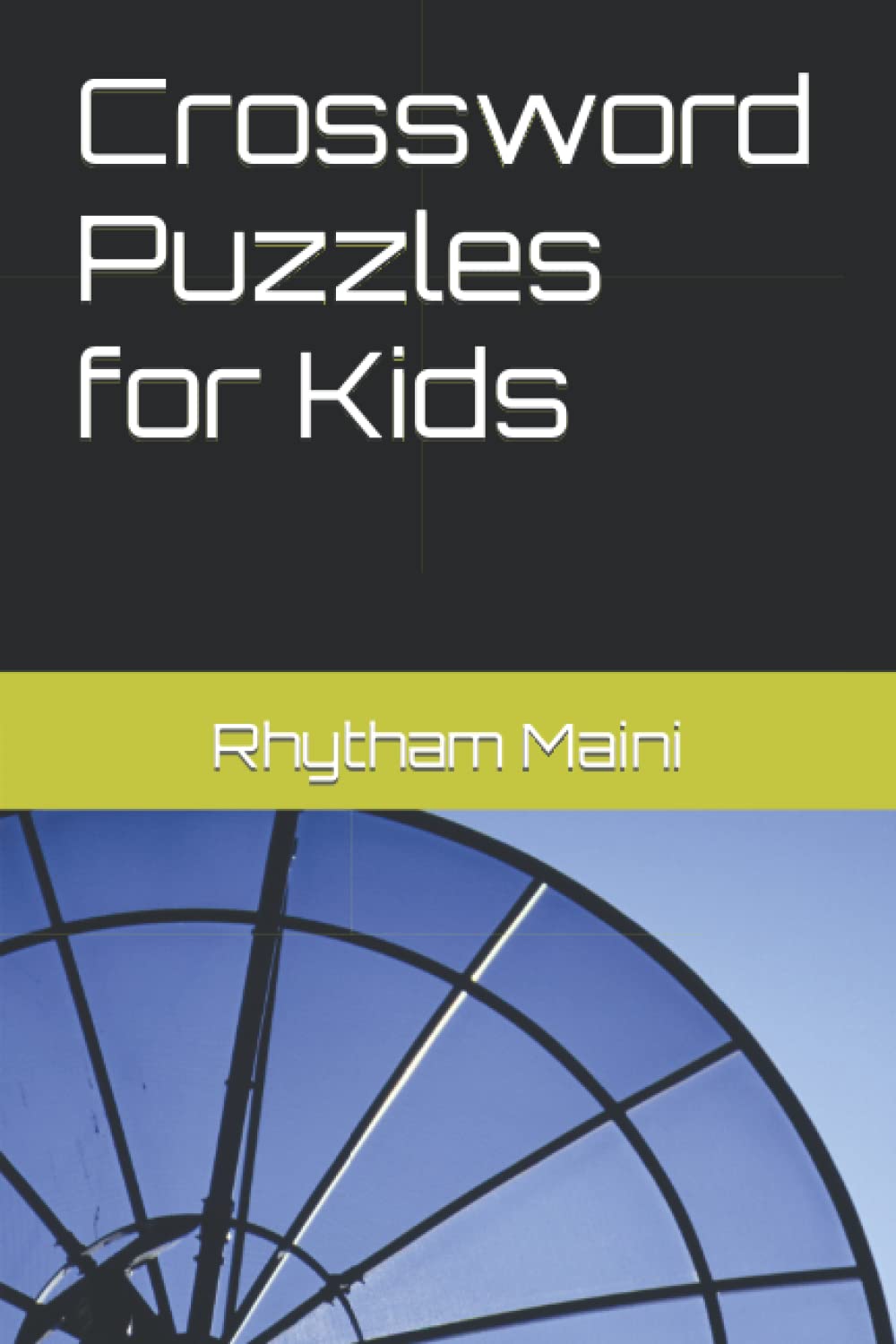 Crossword Puzzles for Kids (Independently published)
Crossword Puzzles for Kids (Independently published)