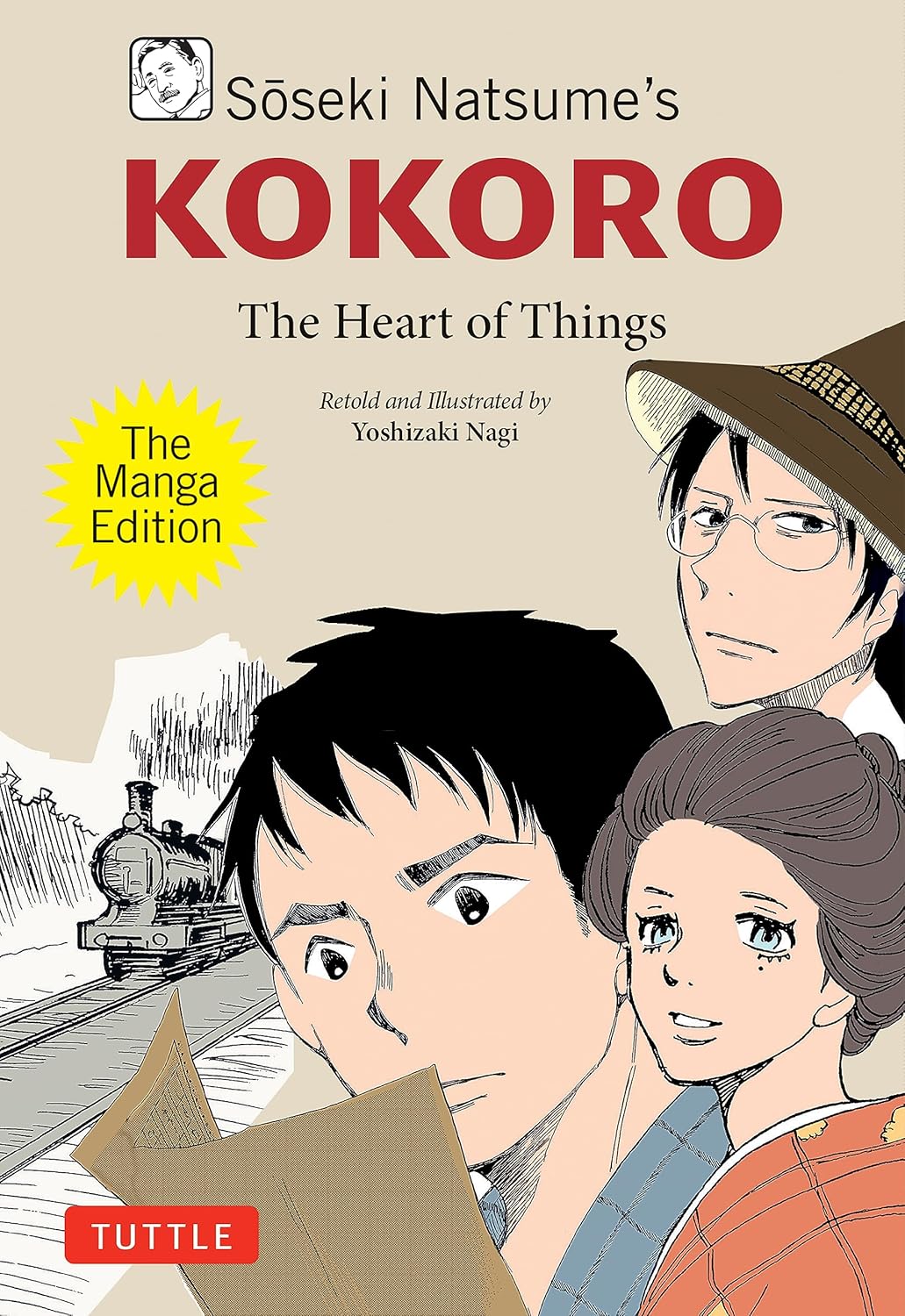 Soseki Natsume's Kokoro: The Manga Edition: The Heart of Things (Tuttle Japanese Classics in Manga) (Tuttle Publishing)
Soseki Natsume's Kokoro: The Manga Edition: The Heart of Things (Tuttle Japanese Classics in Manga) (Tuttle Publishing)