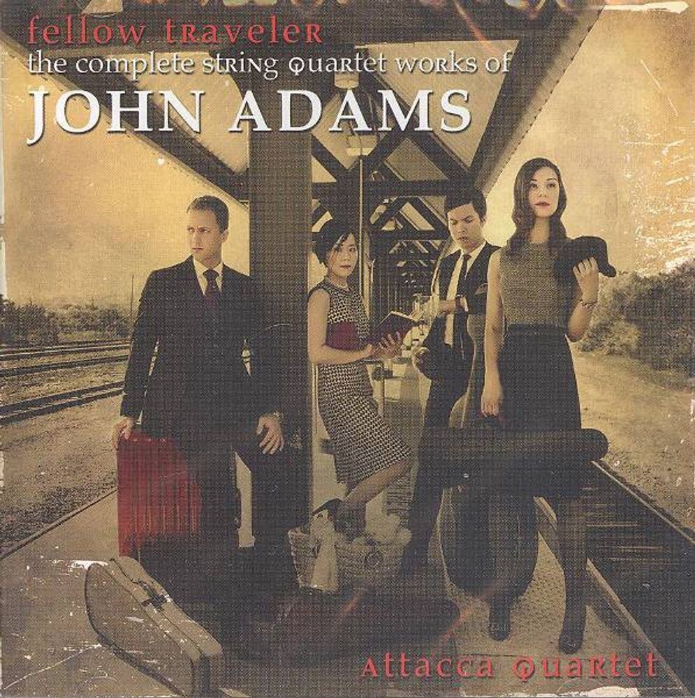 Диск CD Fellow Traveler - The Complete String Quartet Works of John Adams - John Adams, Attacca Quartet
Диск CD Fellow Traveler - The Complete String Quartet Works of John Adams - John Adams, Attacca Quartet