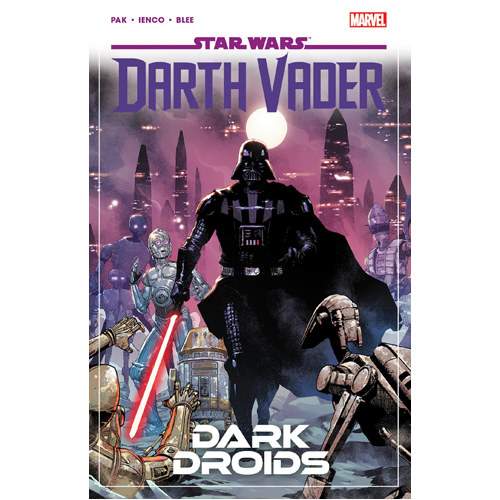 Книга Star Wars: Darth Vader By Greg Pak Vol. 8 – Dark Droids
Книга Star Wars: Darth Vader By Greg Pak Vol. 8 – Dark Droids
