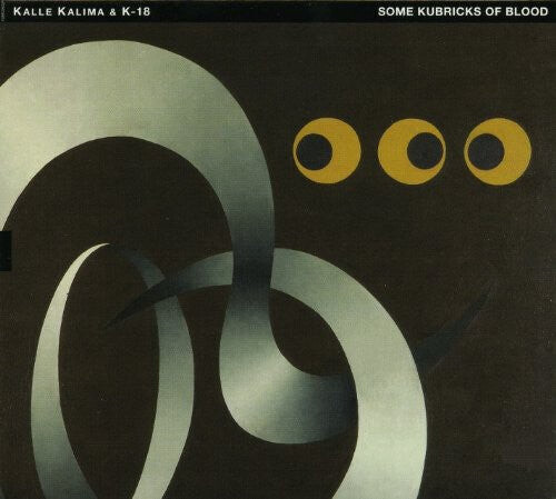CD диск Kalima, Kalle / K-18: Some Kubricks of Blood
CD диск Kalima, Kalle / K-18: Some Kubricks of Blood