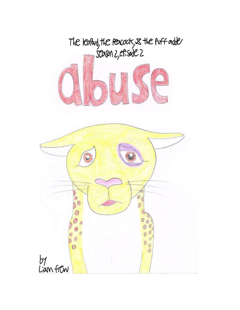 Abuse: Season 2, episode 2: (Independently published)
Abuse: Season 2, episode 2: (Independently published)