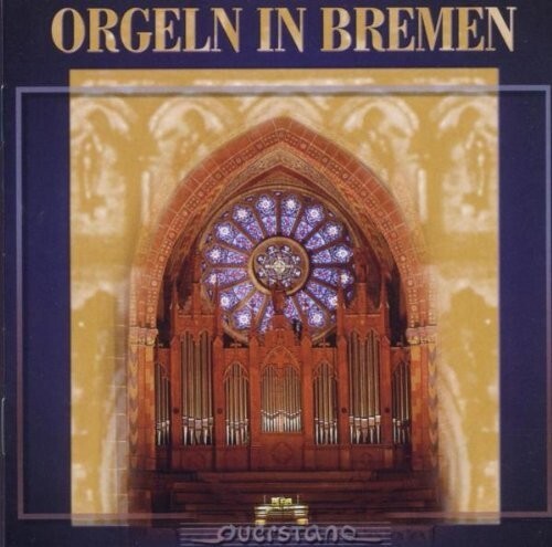 CD диск Zerbst / Koller / Kuppe / Various: Orgeln in Bremen
CD диск Zerbst / Koller / Kuppe / Various: Orgeln in Bremen