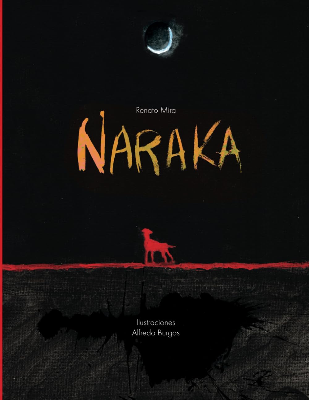 Naraka (Spanish Edition)
Naraka (Spanish Edition)