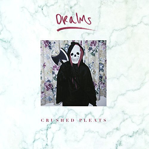 Сингл 7" Dralms: Crushed Pleats 
Сингл 7" Dralms: Crushed Pleats