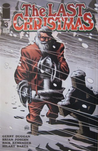 THE LAST CHRISTMAS #3, July 2006 (Image Comics, Inc.)
THE LAST CHRISTMAS #3, July 2006 (Image Comics, Inc.)