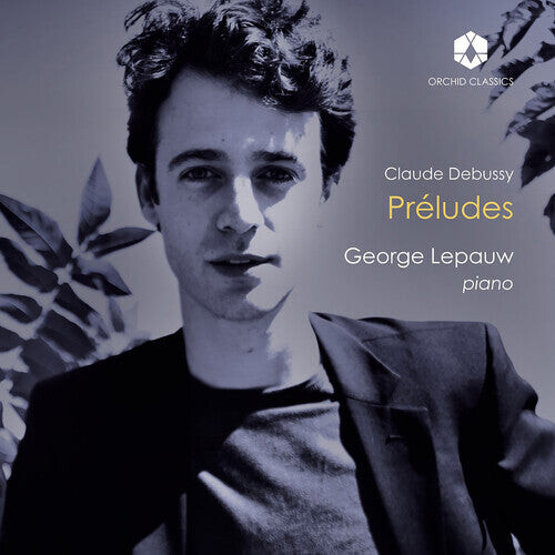 CD диск Debussy / Lepauw, George: Debussy: Preludes pour piano
CD диск Debussy / Lepauw, George: Debussy: Preludes pour piano