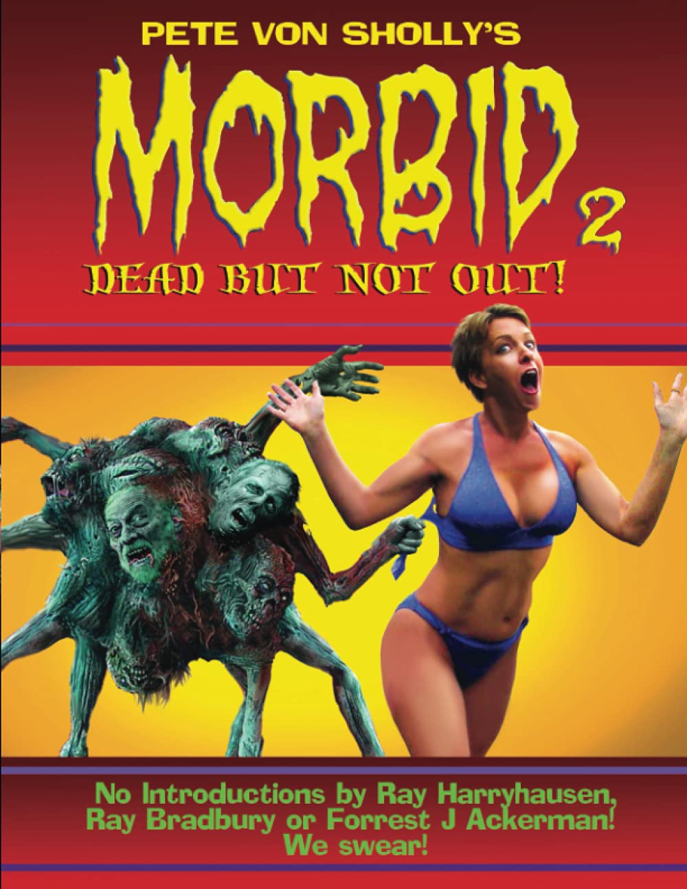 Pete Von Sholly's MORBID Volume 2: Dead But Not Out (Independently published)
Pete Von Sholly's MORBID Volume 2: Dead But Not Out (Independently published)