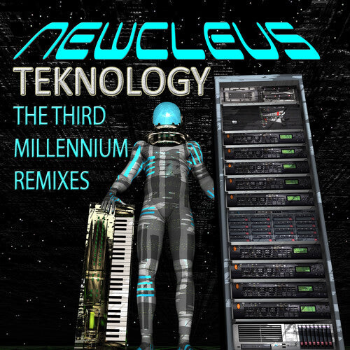 CD диск Newcleus: Teknology: The Third Millennium Remixes
CD диск Newcleus: Teknology: The Third Millennium Remixes