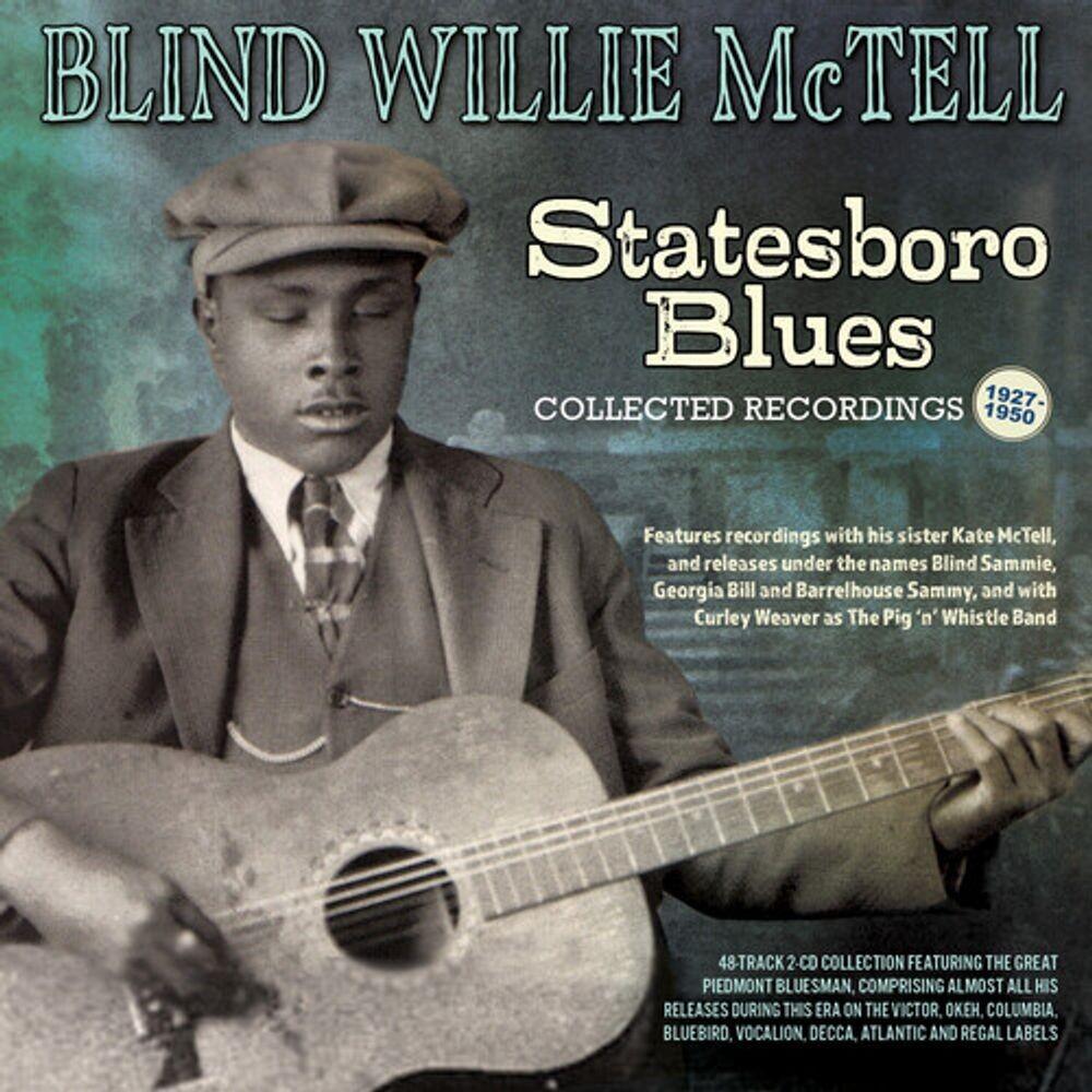 Диск CD Statesboro Blues: Collected Recordings 1927-1950 - Blind Willie McTell
Диск CD Statesboro Blues: Collected Recordings 1927-1950 - Blind Willie McTell