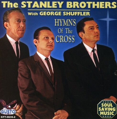 CD диск Stanley Brothers / Shuffler, George: Hymns of the Cross
CD диск Stanley Brothers / Shuffler, George: Hymns of the Cross