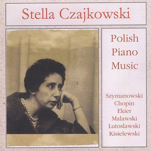 CD диск Czajkowski, Stella: Plays Polish Piano Music
CD диск Czajkowski, Stella: Plays Polish Piano Music