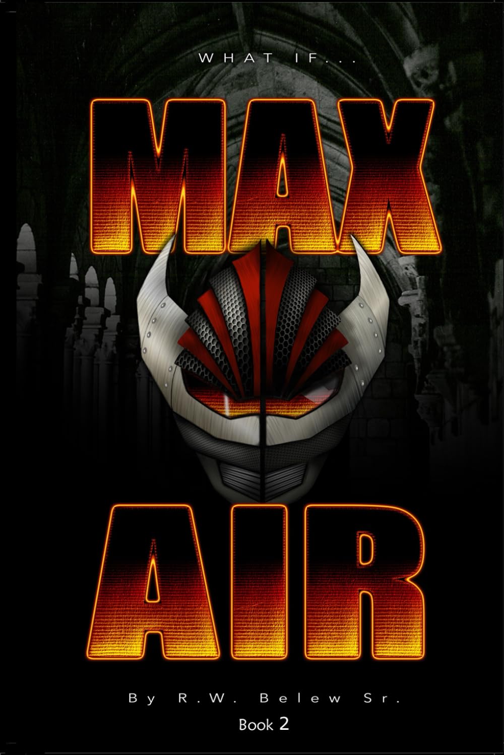 Max Air: Book 2 (What If ) (Independently published)
Max Air: Book 2 (What If ) (Independently published)