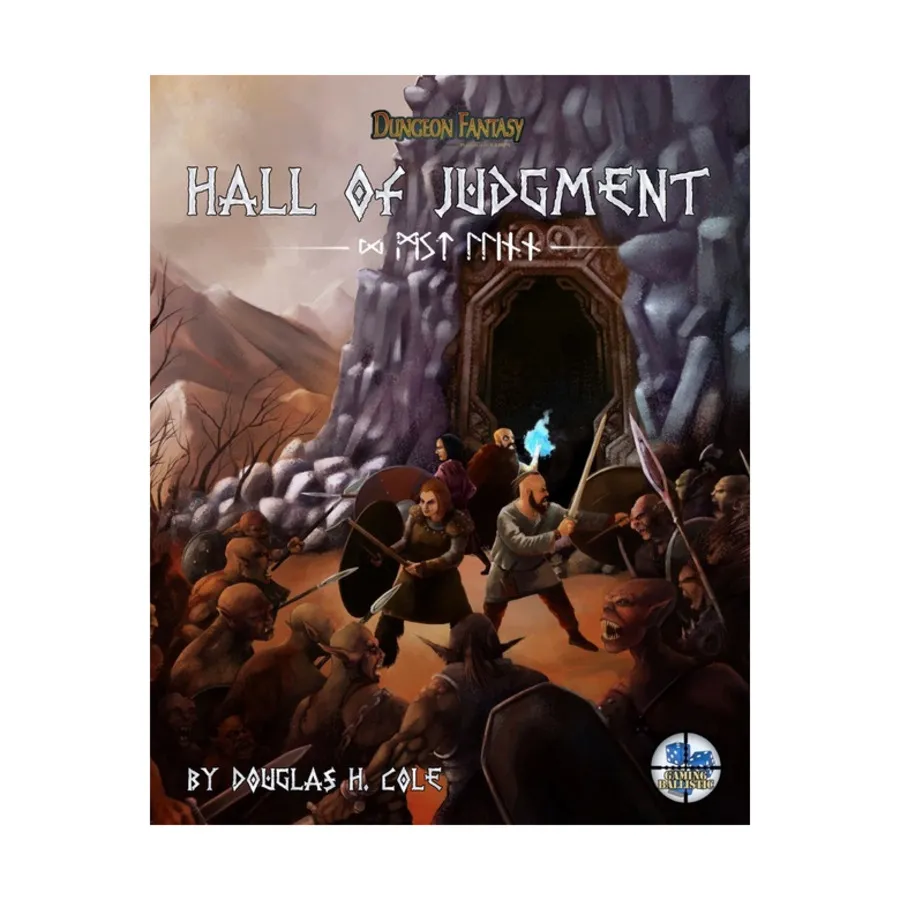 Hall of Judgment (1st Edition), Dungeon Fantasy (Gaming Ballistic), мягкая обложка
Hall of Judgment (1st Edition), Dungeon Fantasy (Gaming Ballistic), мягкая обложка