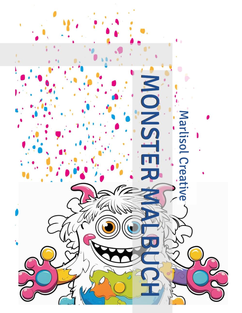 MONSTER MALBUCH (German Edition) (Independently published)
MONSTER MALBUCH (German Edition) (Independently published)