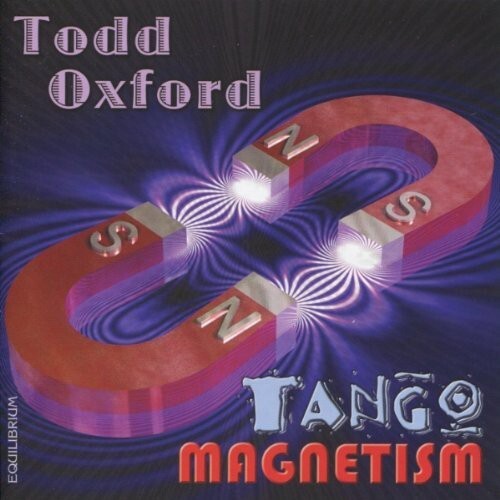 CD диск Oxford, Todd: Tango Magnetism
CD диск Oxford, Todd: Tango Magnetism