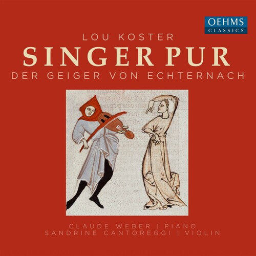 CD диск Koster / Singer Pur: Der Geiger Von Echternach
CD диск Koster / Singer Pur: Der Geiger Von Echternach