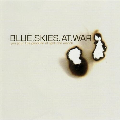CD диск Blue Skies at War: You Pour The Gasoline Ill Light The Match 
CD диск Blue Skies at War: You Pour The Gasoline Ill Light The Match