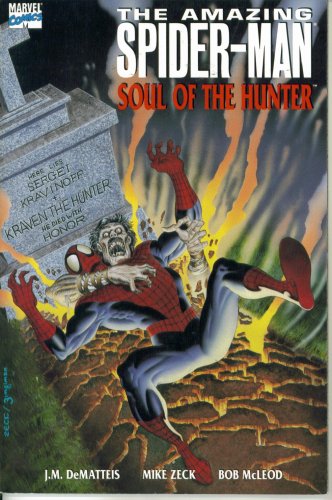 The Amazing Spider-Man : Soul of the Hunter (Marvel Comics) (Marvel Comics)
The Amazing Spider-Man : Soul of the Hunter (Marvel Comics) (Marvel Comics)