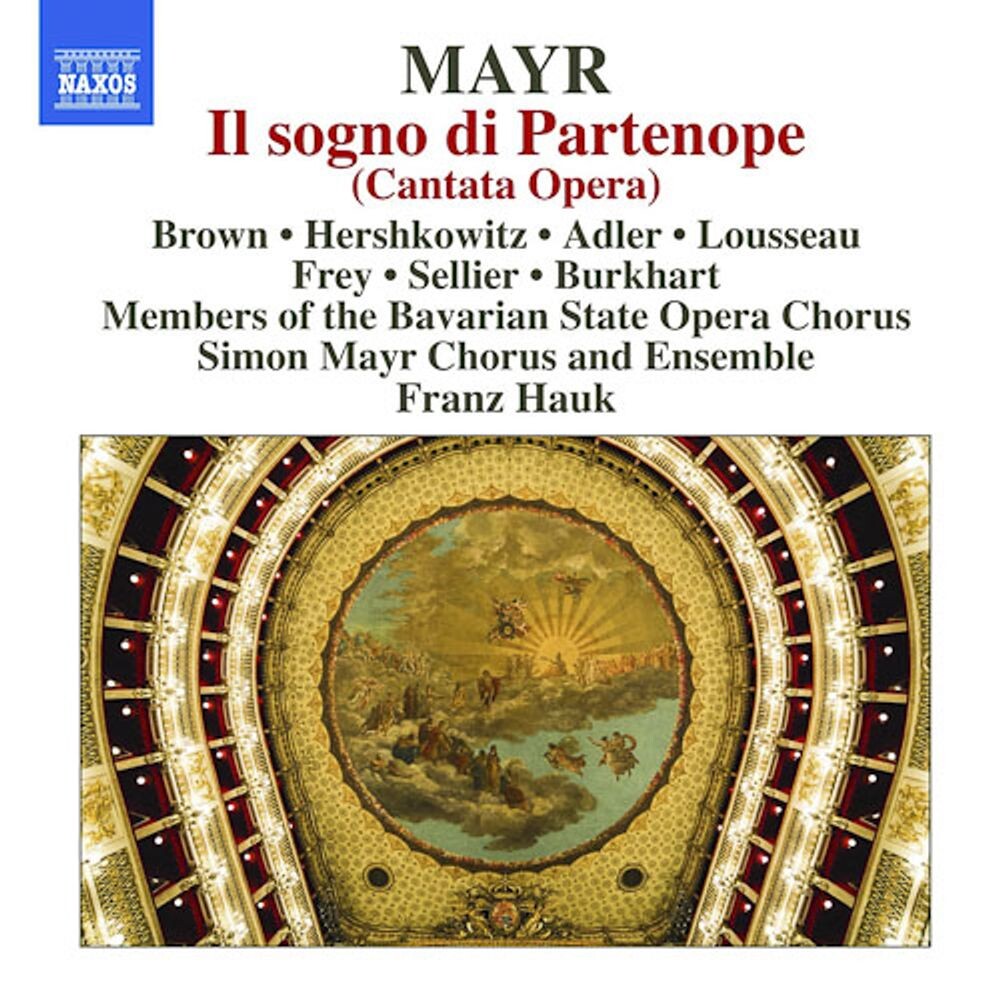 Диск CD Mayr: Il Sogno Di Partenope (Cantata Opera) - Simon Mayr, Franz Hauk, Simon Mayr Chorus & Ensemble, Members of the Bavarian State Opera Chorus
Диск CD Mayr: Il Sogno Di Partenope (Cantata Opera) - Simon Mayr, Franz Hauk, Simon Mayr Chorus & Ensemble, Members of the Bavarian State Opera Chorus