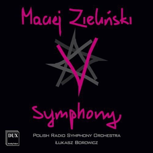 CD диск Zielinski / Polish Radio Sym Orch / Borowicz: V Symphony
CD диск Zielinski / Polish Radio Sym Orch / Borowicz: V Symphony
