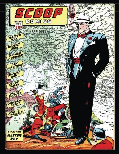 Scoop Comics #3: Action! Mystery! Thrills! - Golden Age Comic 1942 (CreateSpace Independent Publishing Platform)
Scoop Comics #3: Action! Mystery! Thrills! - Golden Age Comic 1942 (CreateSpace Independent Publishing Platform)
