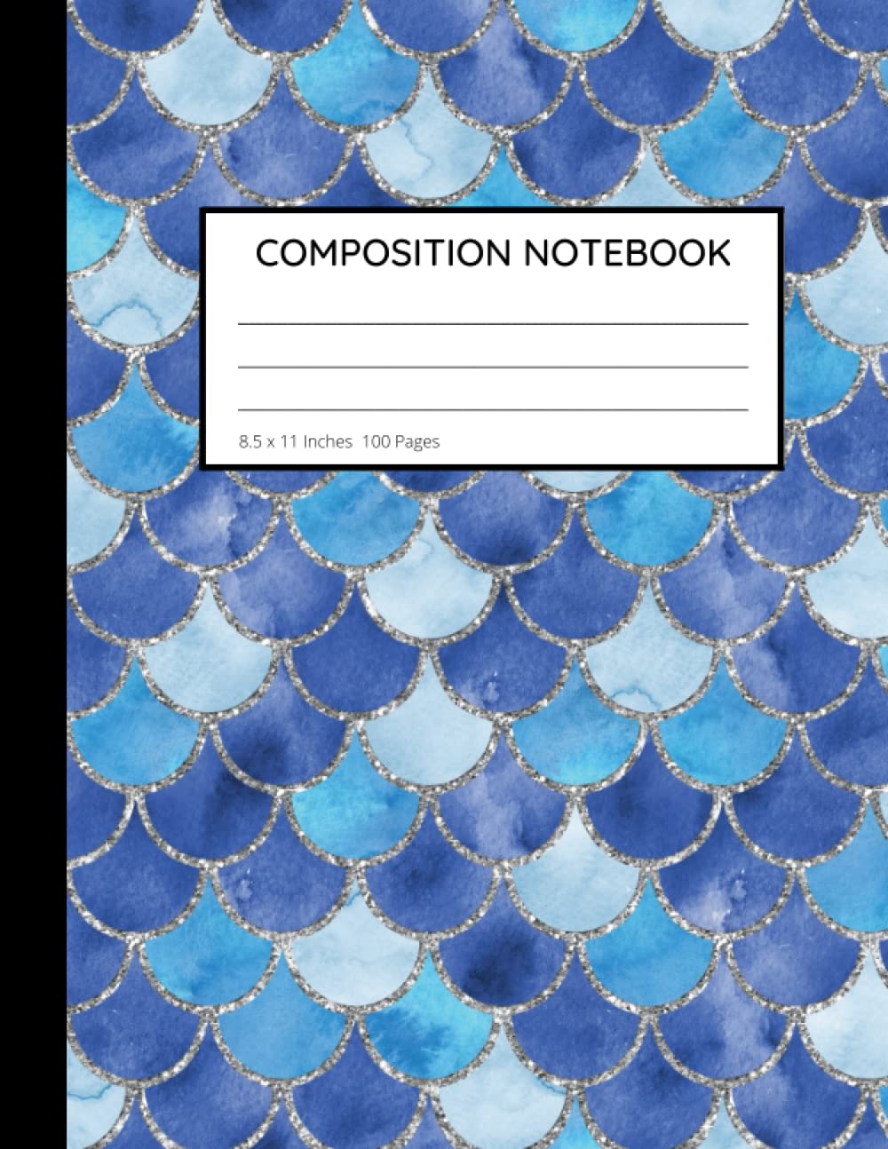 Blue Mermaid Scales Composition Notebook: Wide Ruled Pages for Notes and Homework, Glitter Mermaid Pattern Journal Book for Students (Independently published)
Blue Mermaid Scales Composition Notebook: Wide Ruled Pages for Notes and Homework, Glitter Mermaid Pattern Journal Book for Students (Independently published)