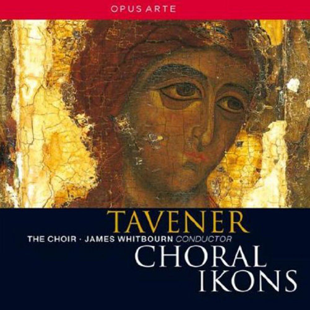 Диск CD Tavener: Choral Ikons - John Tavener, James Whitbourn, The Choir
Диск CD Tavener: Choral Ikons - John Tavener, James Whitbourn, The Choir