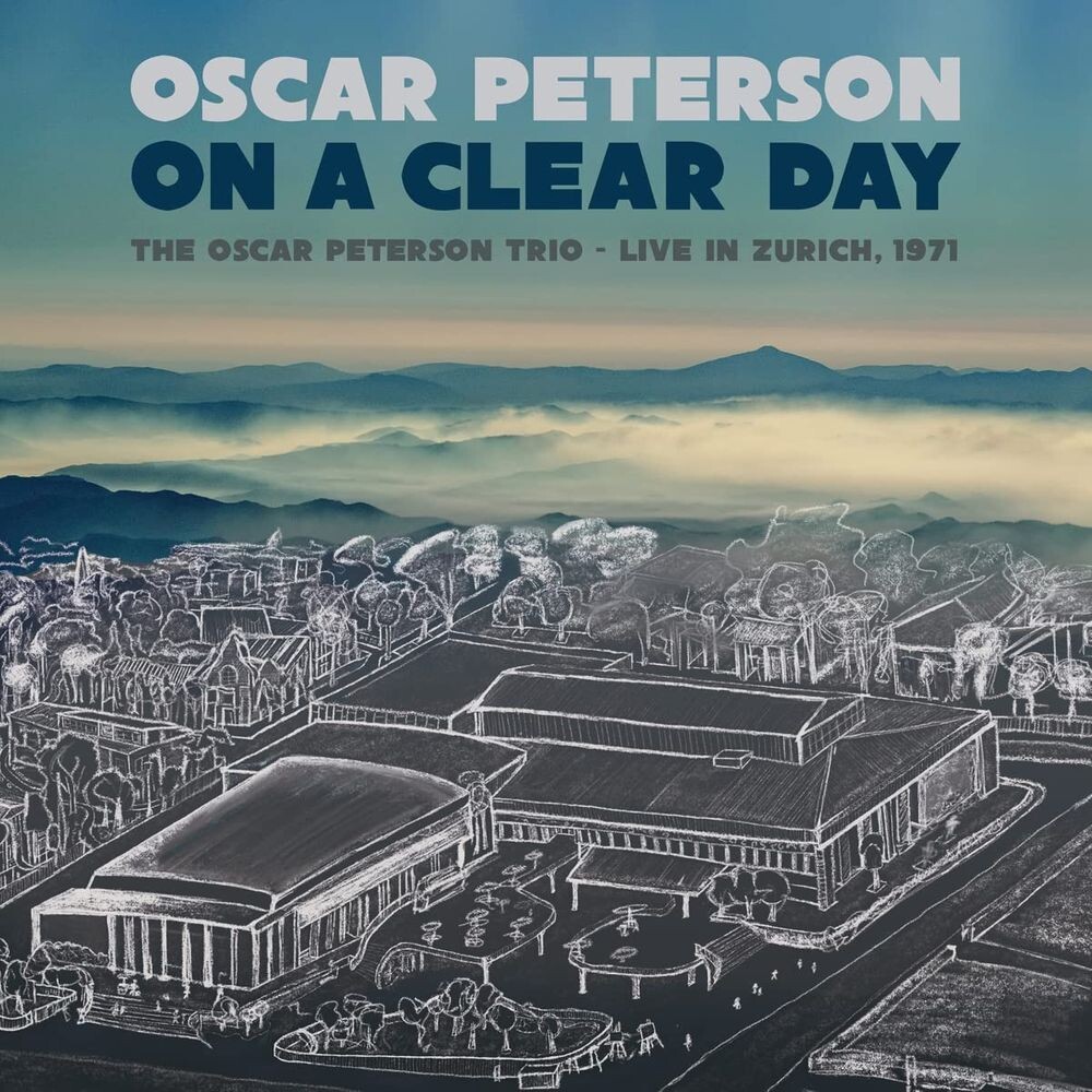 Диск CD On A Clear Day - Live In Zurich, 1971 - Oscar Peterson Trio
Диск CD On A Clear Day - Live In Zurich, 1971 - Oscar Peterson Trio