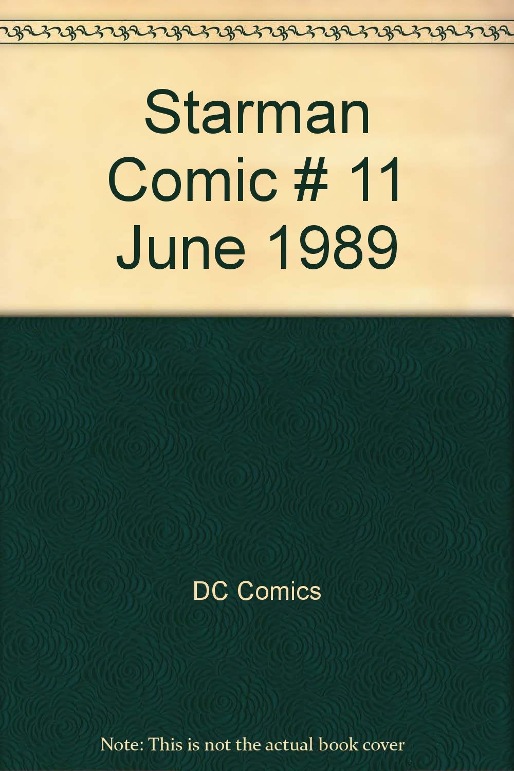Starman Comic # 11 June 1989 (DC Comics)
Starman Comic # 11 June 1989 (DC Comics)