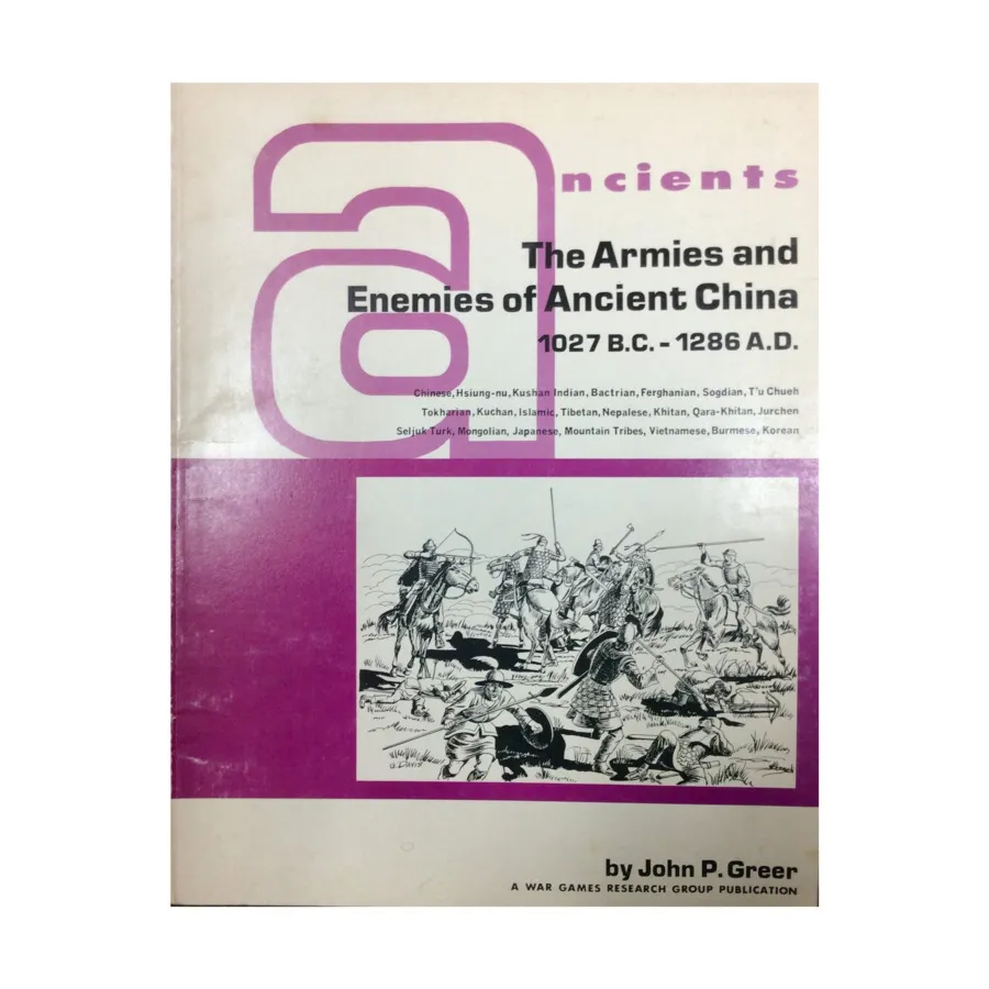 Армии и враги Древнего Китая, 1027 г. до н.э. – 1286 г. н.э., Historical Miniature Rules - Army Lists (Wargames Research Group)
Армии и враги Древнего Китая, 1027 г. до н.э. – 1286 г. н.э., Historical Miniature Rules - Army Lists (Wargames Research Group)