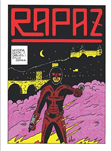 Rapaz: La venganza de la sangre (Spanish Edition) (Independently published)
Rapaz: La venganza de la sangre (Spanish Edition) (Independently published)