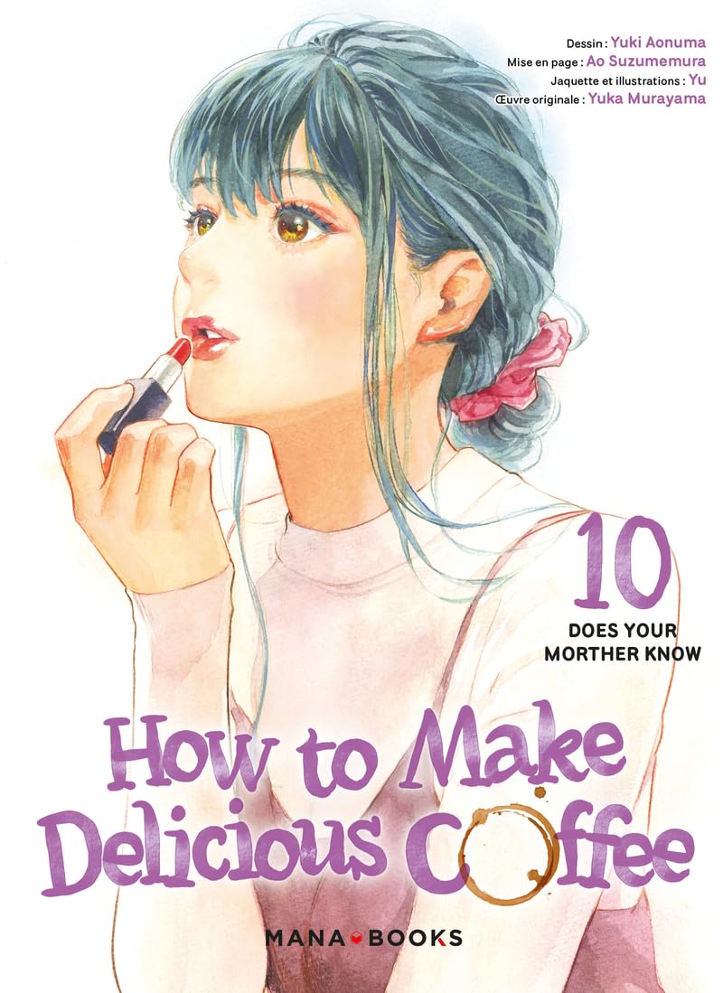 How to Make Delicious Coffee T10 (MANA BOOKS)
How to Make Delicious Coffee T10 (MANA BOOKS)