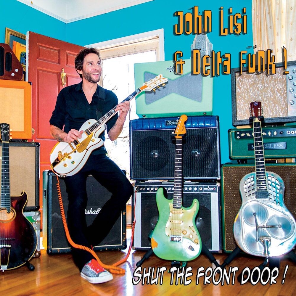 Диск CD Shut The Front Door - John Lisi 
Диск CD Shut The Front Door - John Lisi