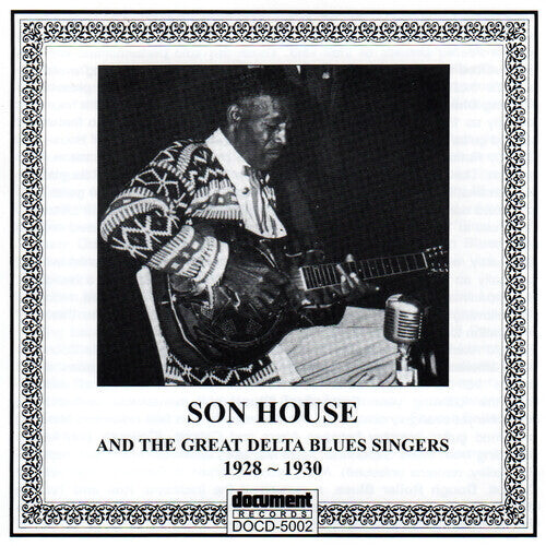 CD диск Son House: 1928-30 Son House & the Great Delta Blues Singers 
CD диск Son House: 1928-30 Son House & the Great Delta Blues Singers
