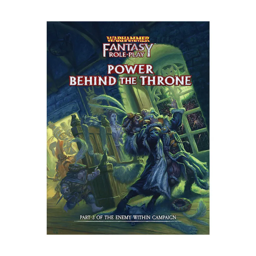 Enemy Within Vol. 3 - Power Behind the Throne, Warhammer Fantasy RPG 4th Edition (Cubicle Seven), твердый переплет
Enemy Within Vol. 3 - Power Behind the Throne, Warhammer Fantasy RPG 4th Edition (Cubicle Seven), твердый переплет