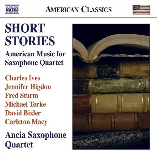 CD диск Ives / Higdon / Torke / Ancia Saxophone Quartet: Short Stories: American Music for Saxophone Quartet
CD диск Ives / Higdon / Torke / Ancia Saxophone Quartet: Short Stories: American Music for Saxophone Quartet