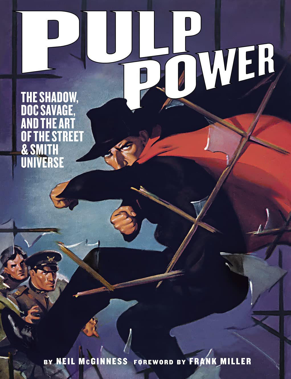 Pulp Power: The Shadow, Doc Savage, and the Art of the Street & Smith Universe (Abrams Books)
Pulp Power: The Shadow, Doc Savage, and the Art of the Street & Smith Universe (Abrams Books)