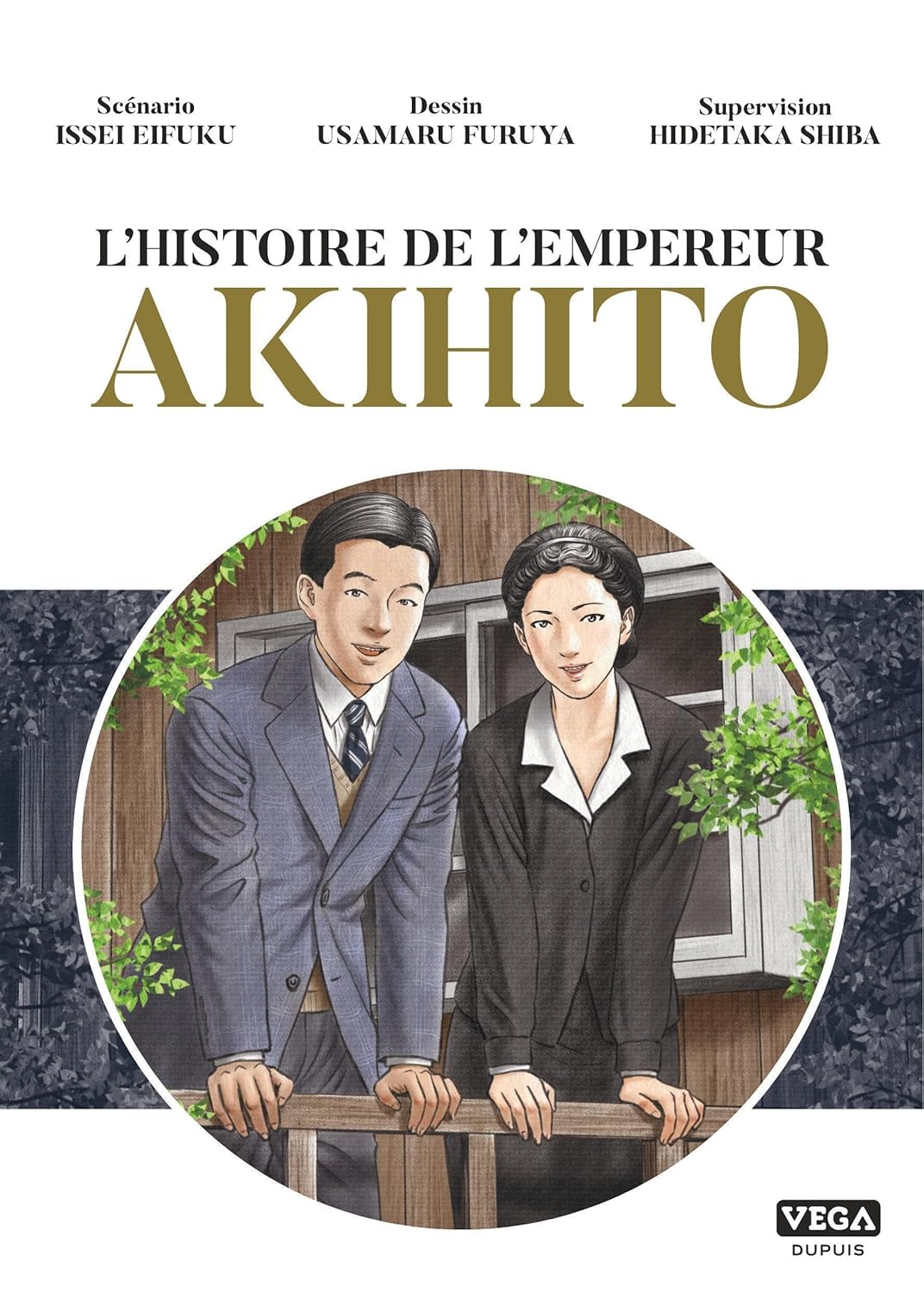Histoire de l empereur Akihito (VEGA DUPUIS)
Histoire de l empereur Akihito (VEGA DUPUIS)