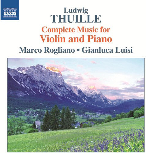 CD диск Thuille / Luisi / Rogliano: Sonatas for Violin & Piano
CD диск Thuille / Luisi / Rogliano: Sonatas for Violin & Piano