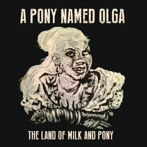 Виниловая пластинка Pony Named Olga: Land of Milk & Pony
Виниловая пластинка Pony Named Olga: Land of Milk & Pony