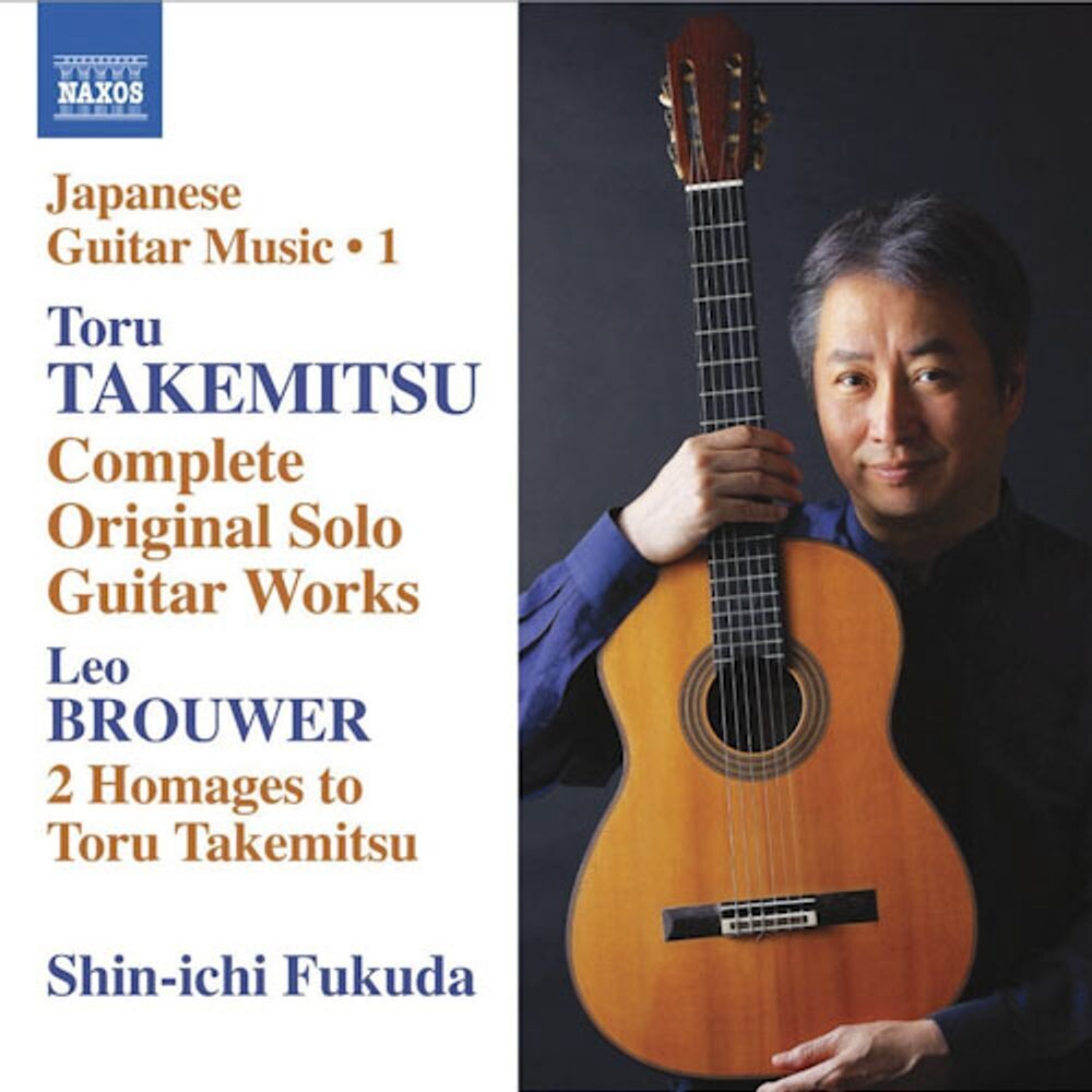 Диск CD Takemitsu: Complete Original Solo Guitar Works / Brouwer: Two Homages To Toru Takemitsu - Toru Takemitsu, Leo Brouwer, Shin-Ichi Fukuda
Диск CD Takemitsu: Complete Original Solo Guitar Works / Brouwer: Two Homages To Toru Takemitsu - Toru Takemitsu, Leo Brouwer, Shin-Ichi Fukuda