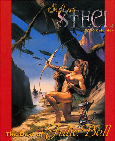Soft As Steel 2000 Calendar: The Best of Julie Bell (Golden Turtle)
Soft As Steel 2000 Calendar: The Best of Julie Bell (Golden Turtle)