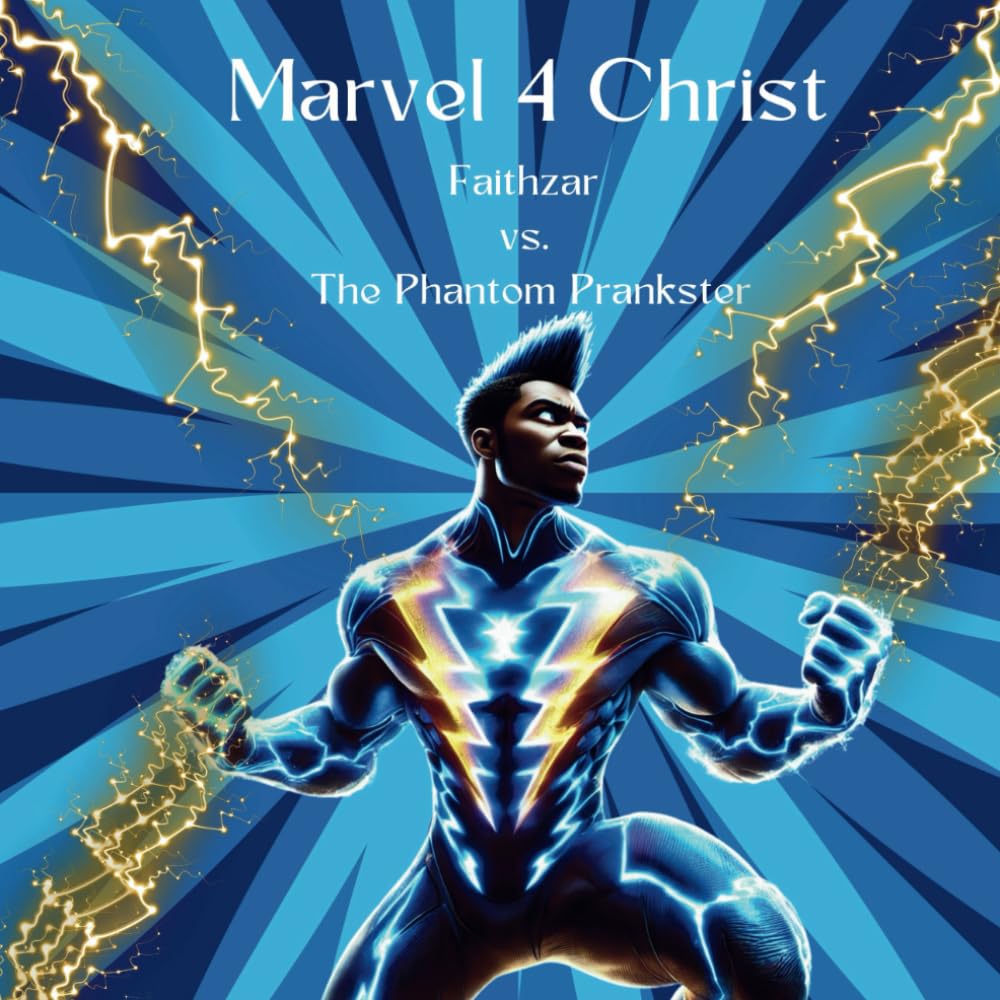 Marvel 4 Christ: Faithzar vs. The Phantom Prankster (imprint)
Marvel 4 Christ: Faithzar vs. The Phantom Prankster (imprint)